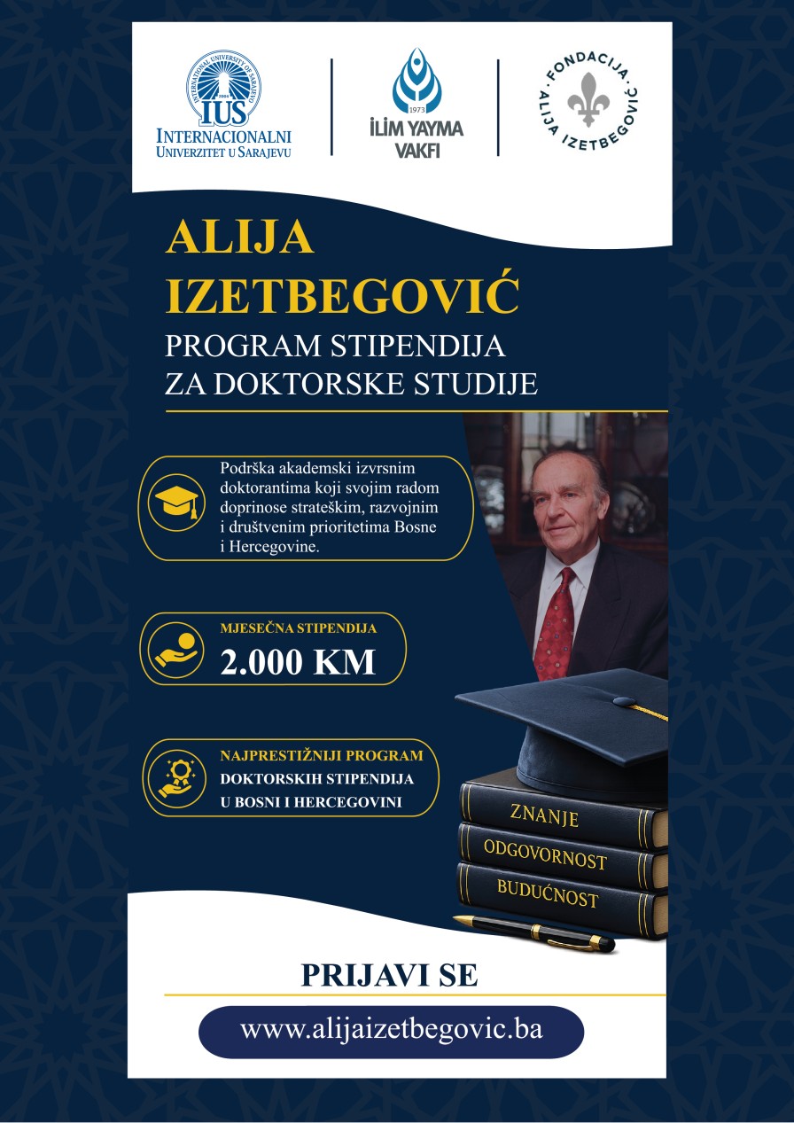 Otvoren Javni poziv za dodjelu Stipendije „Alija Izetbegović“ za doktorski studij Otvoren Javni poziv za dodjelu Stipendije „Alija Izetbegović“ za doktorski studij