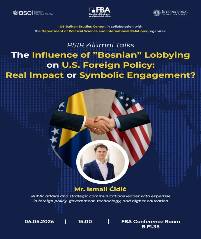 PSIR Alumni Talks: The Influence of ‘Bosnian’ Lobbying on U.S. Foreign Policy: Real Impact or Symbolic Engagement?